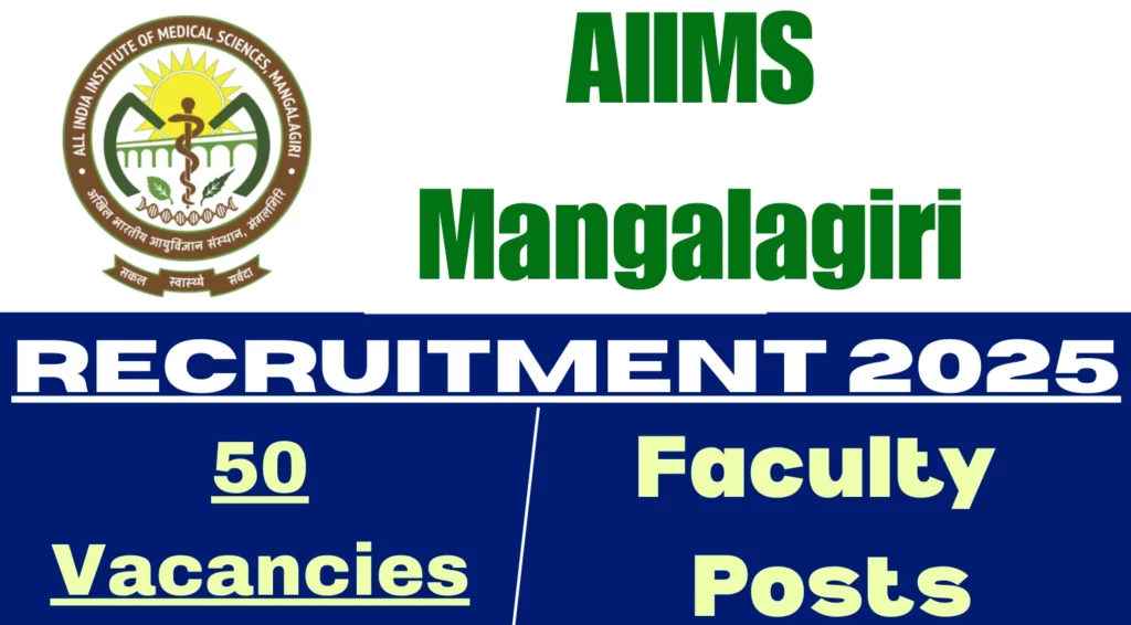 AIIMS Mangalagiri 50 Faculty Recruitment 2025