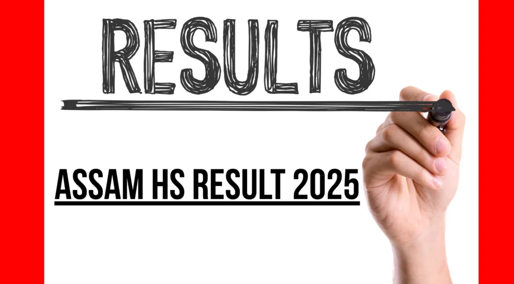 Assam HS Result 2025 Date Time Out ASSEB Class 12 Results for Arts Science Commerce at ahsecassam go
