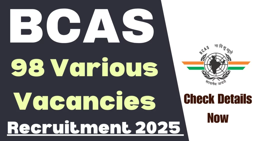 BCAS Group A B and C Recruitment 2025