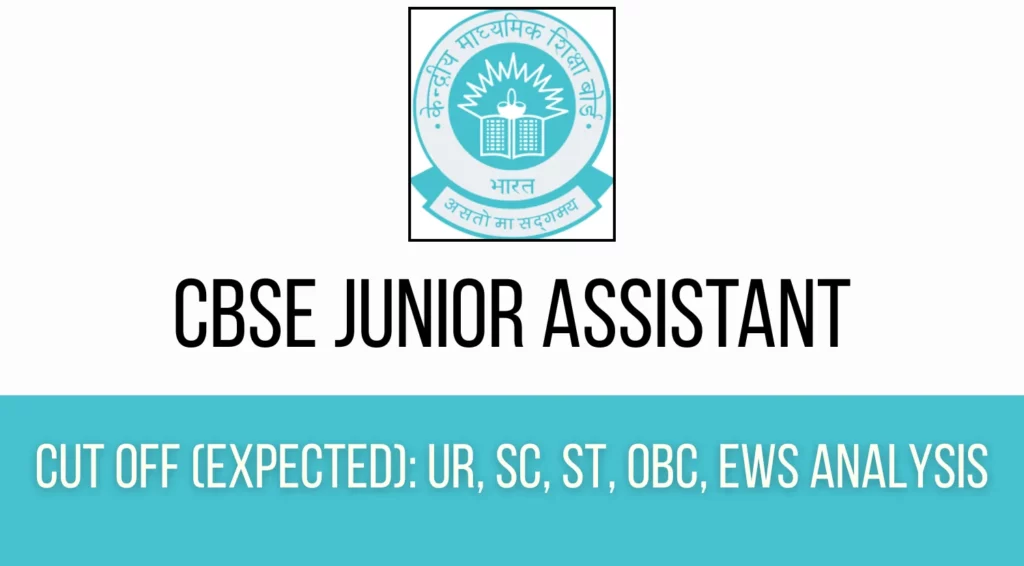 CBSE Junior Assistant 2025 Cut Off Expected UR SC ST OBC EWS Analysis