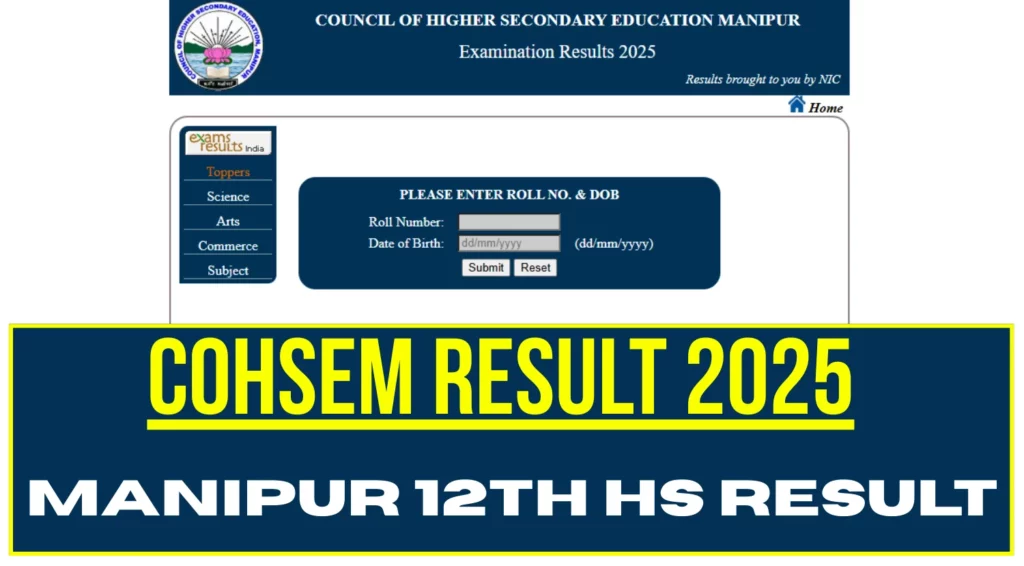 COHSEM Result 2025 Announced Manipur Class 12 HSE Results Declared at manresultsnic in Check Direct