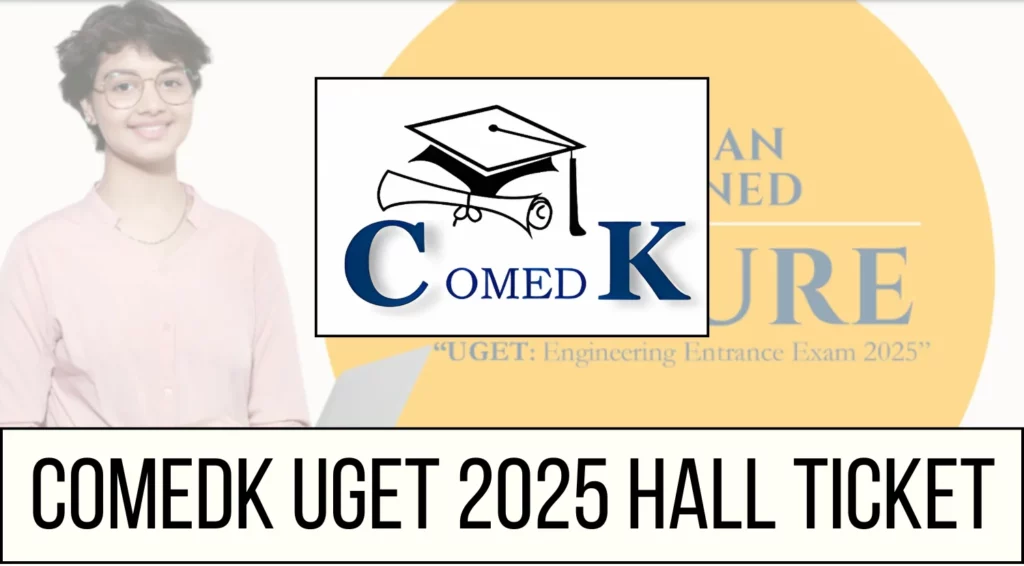 COMEDK UGET 2025 Hall Ticket