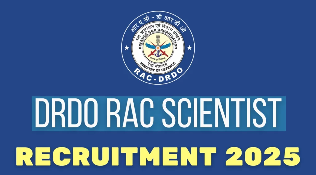 DRDO RAC Scientist F E D C Vacancies 2025 Announced Apply till May 9 at racgov in