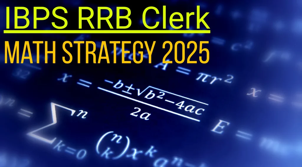 IBPS RRB Clerk Math Strategy 2025 Best Preparation Tips Common Mistakes to Avoid and Daily Plan 1024