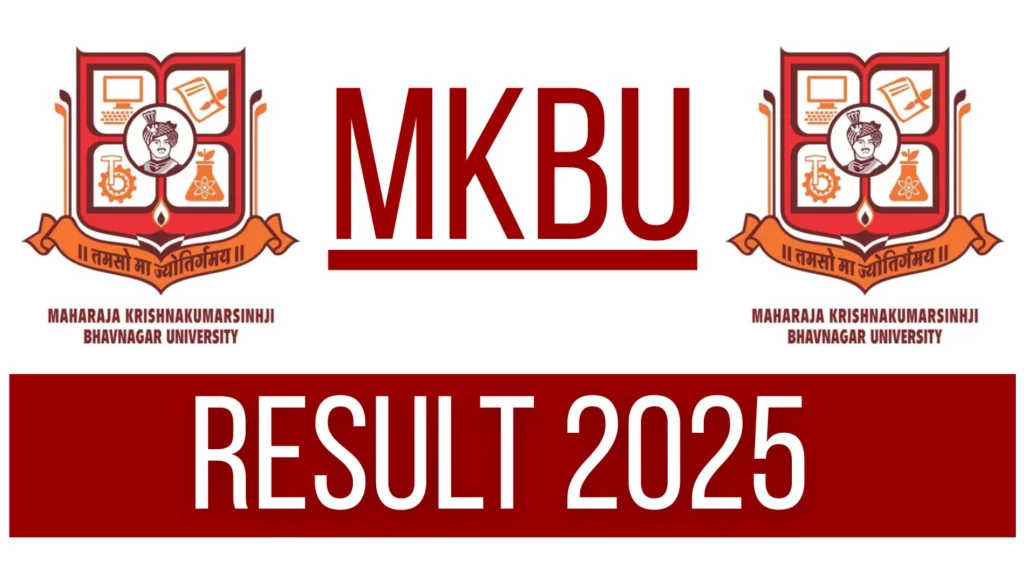 MKBU Result 2025 Out Check Bhavnagar University 1st 3rd Semester Result Now mkbhavuniedu in