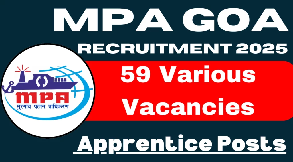 MPA Goa 59 Apprentice Recruitment 2025 Notification Out