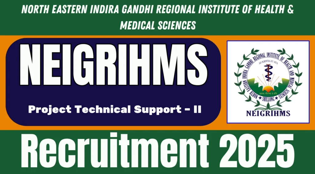 NEIGRIHMS Recruitment 2025 .webp