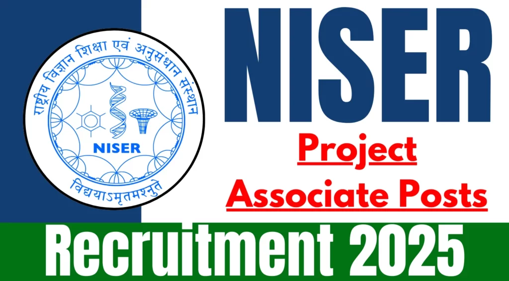 NISER Project Associate Recruitment 2025