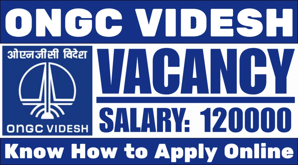 ONGC VIDESH Vacancy 2025.webp