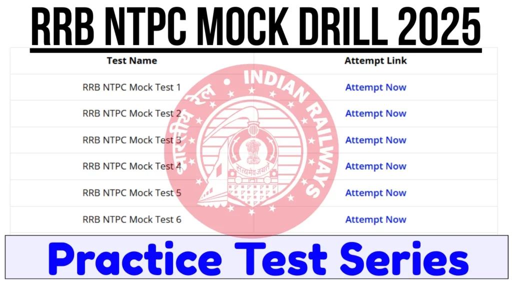 RRB NTPC Mock Drill 2025 Practice Test Series Free Quizzes Preparation Tips