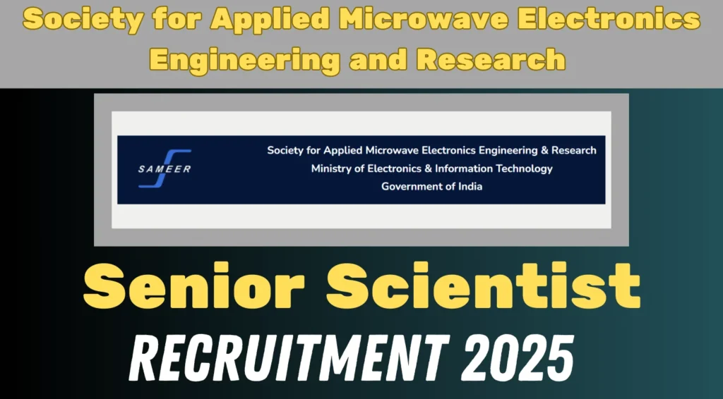 SAMEER Senior Scientist Recruitment 2025.webp
