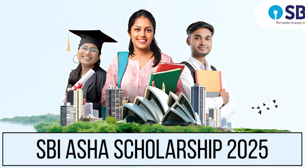 SBI Asha Scholarship 2025 Up to ₹20 Lakh Aid for Overseas Studies Apply Before April 30 at sbifasha