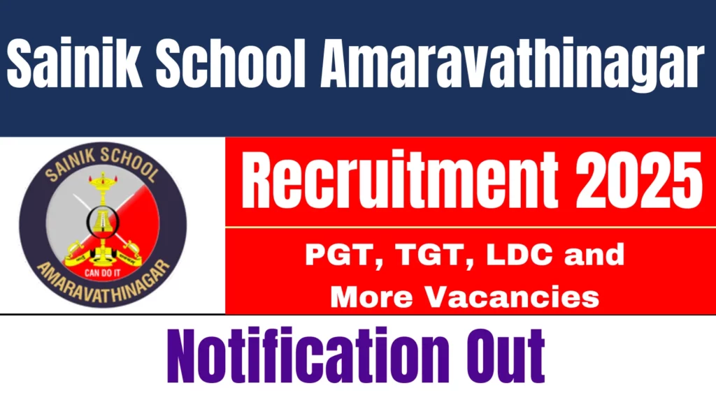 Sainik School Amaravathinagar PGT TGT LDC and More Recruitment 2025