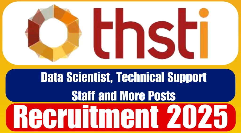 THSTI Data Scientist Technical Support Staff and More Recruitment 2025
