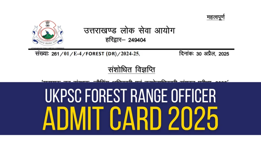 UKPSC Forest Range Officer Admit Card 2025