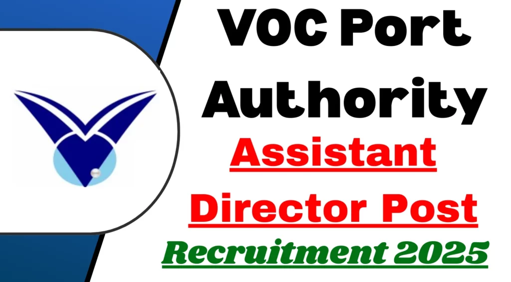 VOC Port Authority Assistant Director Recruitment 2025
