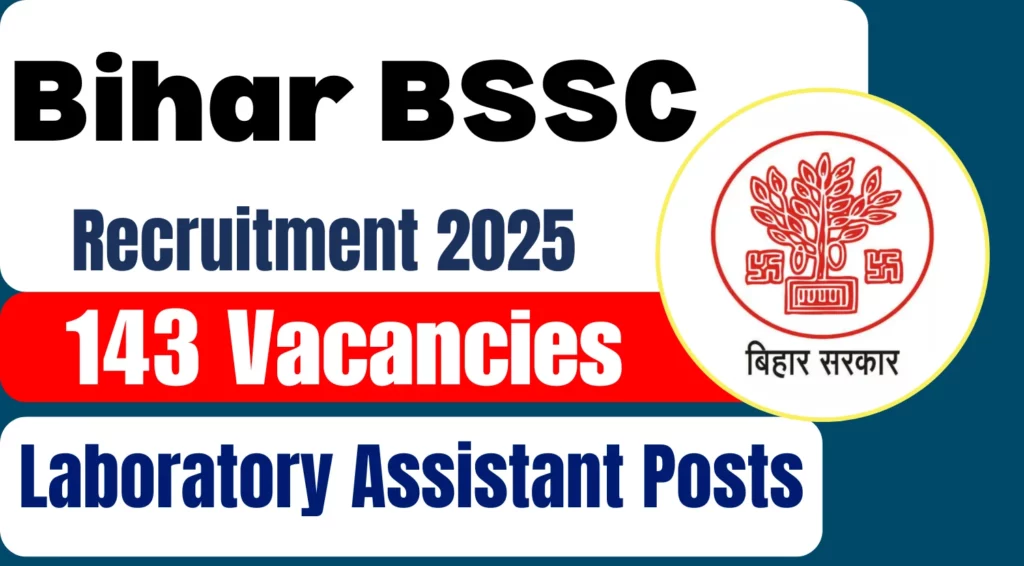 Bihar BSSC 143 Laboratory Assistant Recruitment 2025