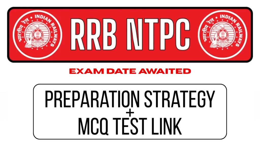 RRB NTPC 2025 Updates Exam Date Awaited Preparation Strategy MCQ Test Link Inside